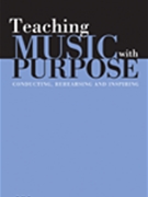 Teaching Music With Purpose by Boonshaft Peter Loel for Textpaper