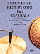 Symphonic Repertoire For Cymbals by - Cirone Anthony J - for Cymbals Orchestral Excerpt