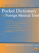 Pocket Dictionary Of Foreign Musical Terms by Cirone Anthony J for Text