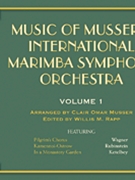 Music Of Musser's Int'l Marimba Sym Orch by - Musser / rapp - for Marimba Quintet (Vol 1)