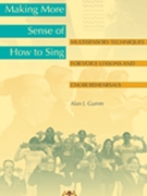 Making More Sense Of How To Sing by Gumm Alan for Text
