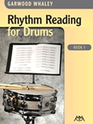 Rhythm Reading For Drums Bk 1 by Whaley Garwood for Snare Drum Method (Bk 1)