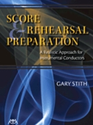 Score & Rehearsal Preparation by Stith Gary for Text