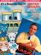 It's a Beautiful Day with Mister Rogers by Rogers Fred - Keveren Phillip - Fred Rogers for Piano