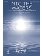 Into the Waters by Drennan Patti Mock and Drennan for SATB and Piano