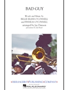 Bad Guy by - Dawson Jay - Eilish Billie for Marching Band