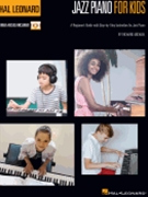 Hal Leonard Jazz Piano for Kids - A Beginner's Guide with Step-by-Step Instruction for Jazz Piano by Michael Richard for Piano