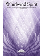 Whirlwind Spirit by Raney Joel Jonathan and Joseph Martin for SATB and Piano