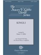Kingli by - Gibbs Stacey V - for SATB a cappella