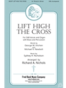 Lift High the Cross by Nicholson Sydney Hugo - Nichols Richard - Kitchen and Newbolt for SAB and Organ