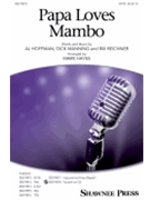 Papa Loves Mambo by Manning Dick - Hayes Mark - for SATB