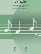Simple by Lang and Piltch - Snyder Audrey - K D Lang for SAB and Piano