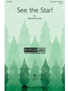 See the Star by Gray Ruth Morris for 3-Part Mixed