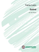 Satine for Two Pianos - Two Scores by Tania Leon for