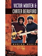 Victor Wooten & Carter Beauford - Making Music by Victor Wooten for