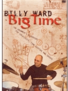 Big Time Drummer's Blueprint For Creati by Ward Billy Billy Ward for DVD