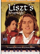 Liszt's Rhapsody by Liszt Franz for DVD (Composers' Specials)