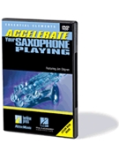 Accelerate Your Saxophone Playing by for