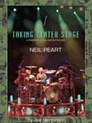 Neil Peart: Taking Center Stage by for