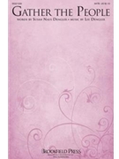 Gather the People by Dengler Lee for SATB