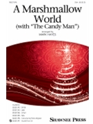 Marshmallow World with The Candy Man by - Hayes Mark - for SSA