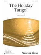 Holiday Tango by Gilpin Greg for SATB