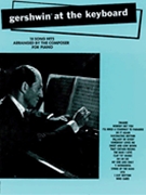 Gershwin At The Keyboard by Gershwin George - Gershwin George - for Piano Collection