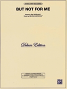 But Not for Me by Gershwin George and Ira for