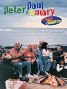 Around The Campfire by Peter Paul and Mary Peter Paul and Mary for Guitar Tab