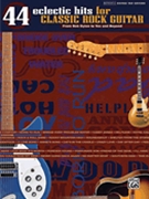 44 Eclectic Hits For Classic Rock Guitar by Various - Authentic Guitar Tab - Various for Guitar Tab