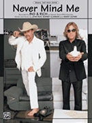 Never Mind Me by Big and Rich Big and Rich for PVG