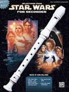 Star Wars - Selections (Episodes I - VI) by Williams John for Recorder C