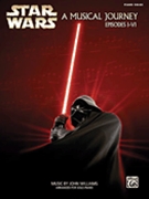 Star Wars - Musical Journey (Episodes I - VI) by Williams John for Piano Collection