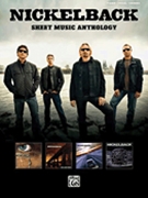 Sheet Music Anthology by Nickelback Nickelback for PVG Collection
