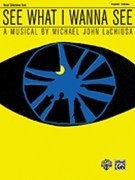 See What I Wanna See by LaChiusa Michael John for Broadway V