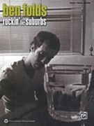 Rockin' The Suburbs by Folds Ben Ben Folds for Piano/Vocal