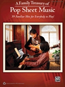 Family Treasury Of Pop Sheet Music by Various for PVG Collection