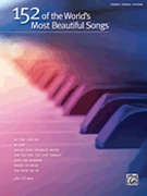 152 Of The World's Most Beautiful Songs by Various for PVG Collection