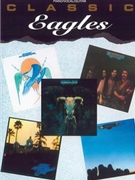Classic Eagles by Eagles for