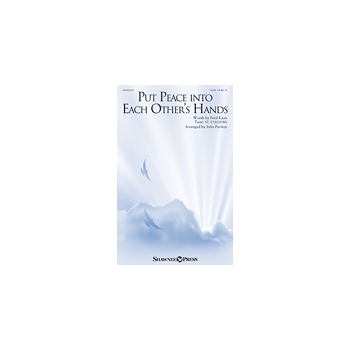 Put Peace into Each Other's Hands by St Columba - Purifoy John - Fred Kaan for SATB and Piano