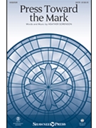 Press Toward the Mark by Sorenson Heather for SATB and Piano