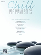 Chill Pop Piano Solos by Various Various for Piano Solo