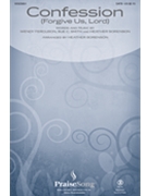Confession (Forgive Us Lord) by Ferguson Wendy - Sorenson Heather - for SATB