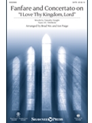 Fanfare and Concertato on I Love Thy Kingdom Lord by St Thomas - Paige and Nix - Timothy Dwight for SATB and Piano
