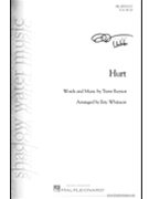 Hurt by Reznor Trent - Whitacre Eric - for SATB a cappella