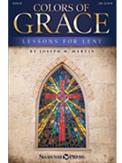 Colors of Grace - New Edition by Martin Joseph M for SAB and Piano