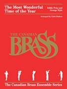 Most Wonderful Time of the Year by Pola and Wyle - Hudson Caleb - The Canadian Brass for Brass Quintet