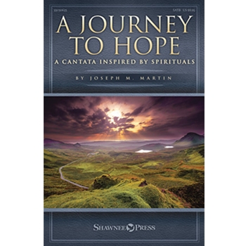 A Journey to Hope - A Cantata Inspired by Spirituals