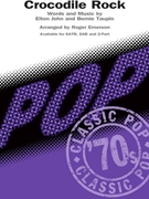 Crocodile Rock by John Elton - Emerson Roger - John Elton for SATB