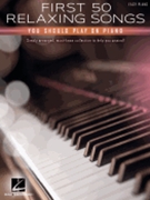 First 50 Relaxing Songs You Should Play on Piano by Various Various for PVG Collection